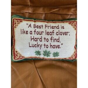 Decorative Accent Throw Pillow "A Best Friend is like a Four Leaf Clover "  12x8